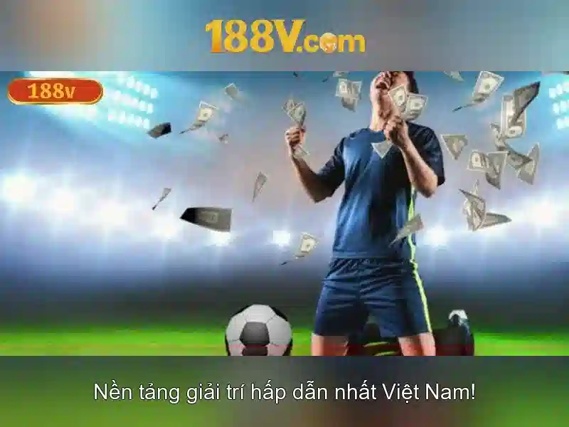 Trải Nghiệm Chơi Game 188v